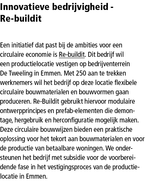 Innovatieve bedrijvigheid - Re-buildit Een initiatief dat past bij de ambities voor een ­circulaire economie is Re-bu...