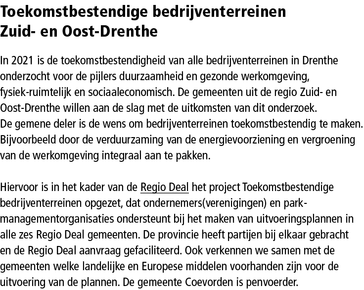 Toekomstbestendige bedrijventerreinen Zuid- en Oost-Drenthe In 2021 is de toekomstbestendigheid van alle bedrijventer...